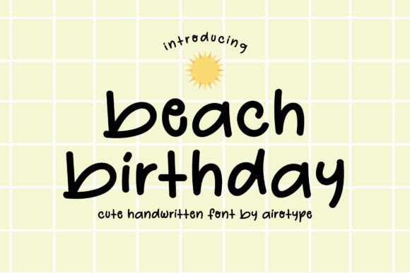 Beach Birthday: The Handwritten Typeface for Scroll-Stopping Campaigns