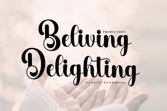 Beliving Delighting: A Handwritten Typeface for Timeless Branding