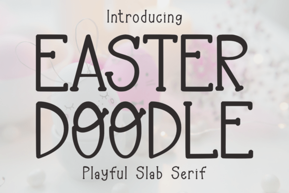 Easter Doodle: The Perfect Typeface for Quirky Brand Identity